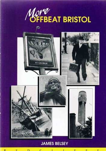 Stock image for More Offbeat Bristol for sale by Goldstone Books