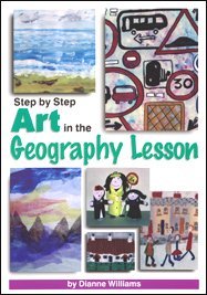 Step by Step Art in the Geography Lesson (9781872977928) by Dianne Williams