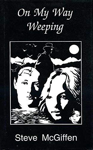 Stock image for On My Way Weeping : A Frontier Woman's Story for sale by Shadow Books