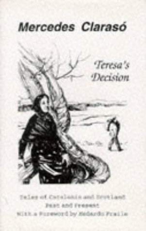 9781872988368: Teresa's Decision: Tales of Catalonia and Scotland, Past and Present