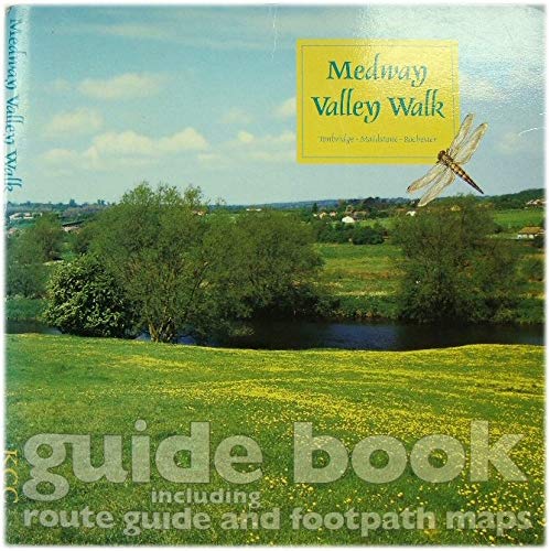 Stock image for The Medway Valley Walk: Tonbridge-Maidstone-Rochester - Guidebook Including Route Guide and Footpath Maps for sale by WorldofBooks