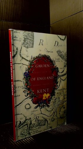 Stock image for The Garden of England: Evolution of Historic Gardens of Kent: No. 1 (Kent Heritage S.) for sale by WorldofBooks