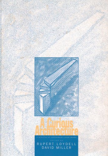 Beispielbild fr A Curious Architecture: A Selection of Contemporary Prose Poems zum Verkauf von WorldofBooks