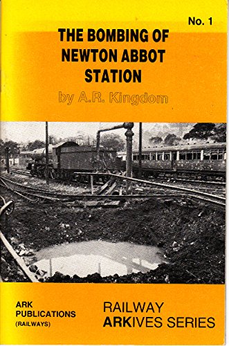 Imagen de archivo de Bombing of Newton Abbot Station : No. 1 a la venta por J J Basset Books, bassettbooks, bookfarm.co.uk