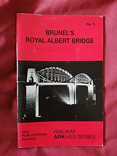 Beispielbild fr Brunel's Royal Albert Bridge: No. 5 (Railway ARKives S.) zum Verkauf von WorldofBooks