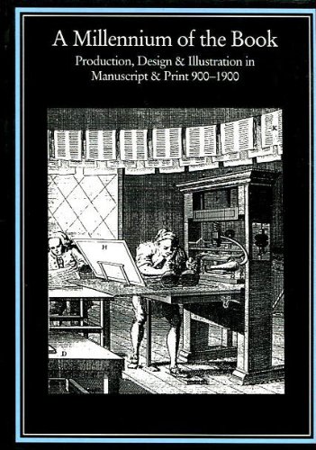 9781873040256: A Millennium of the Book: Production, Design and Illustration in Manuscript and Print, 900-1900