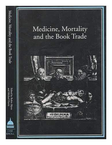 Beispielbild fr Medicine, Mortality and the Book Trade. zum Verkauf von Antiquariaat Schot