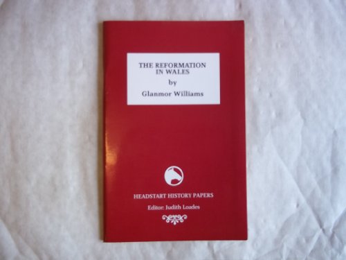 Beispielbild fr The Reformation in Wales (Headstart History Papers) zum Verkauf von Goldstone Books