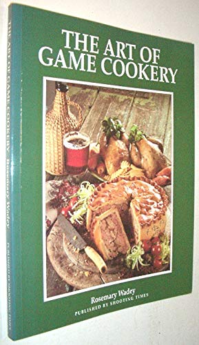 Stock image for The Art of Game Cookery for sale by WorldofBooks