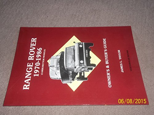 Imagen de archivo de RANGE ROVER 1970-1986 :Carburettor Models, 1970-86 a la venta por Lewes Book Centre