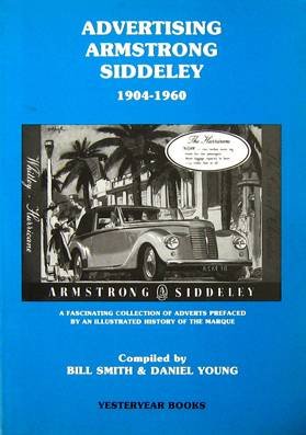 Imagen de archivo de Advertising Armstrong Siddley: 1910-1956 (Advertising Series) a la venta por MusicMagpie