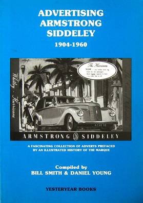 Stock image for Advertising Armstrong Siddley: 1910-1956 (Advertising Series) for sale by MusicMagpie