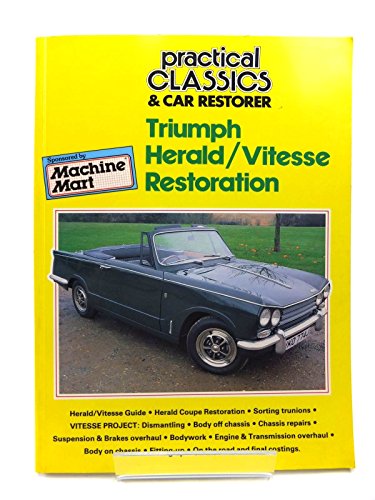 Beispielbild fr Practical Classics & Car RestorerTriumphHerald/Vitesse Restoration zum Verkauf von Armchair Motorist