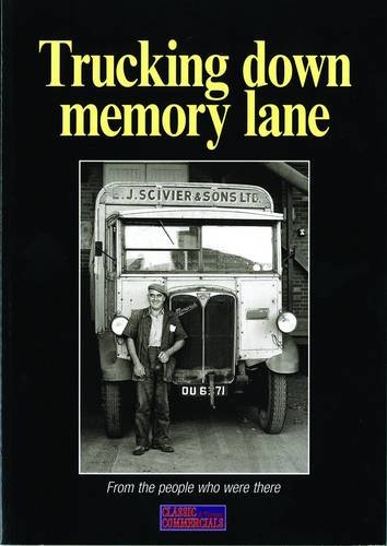 Imagen de archivo de Trucking Down Memory Lane: From the People Who Were There a la venta por WorldofBooks