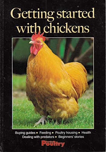 Imagen de archivo de Getting Started with Chickens a la venta por AwesomeBooks