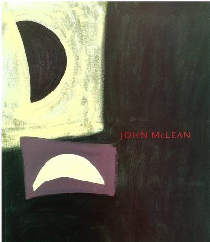Imagen de archivo de John McLean : New Works a la venta por Joseph Burridge Books