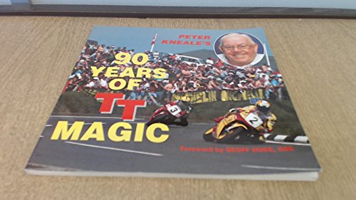 Beispielbild fr Peter Kneale's 90 Years of Tt Magic zum Verkauf von WorldofBooks
