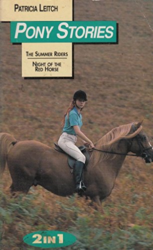 Stock image for Pony Stories: The Summer Riders, Night Of The Red Horse for sale by Greener Books