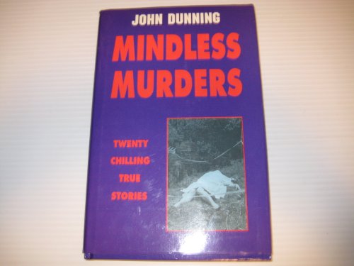 Imagen de archivo de Mindless Murders a la venta por ThriftBooks-Atlanta
