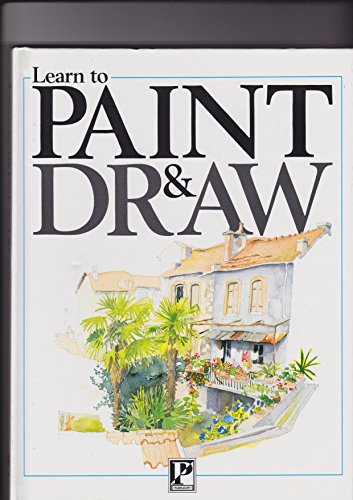 Stock image for LEARN TO PAINT AND DRAW for sale by -OnTimeBooks-