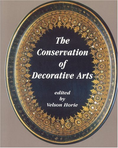 Beispielbild fr The Conservation of Decorative Arts zum Verkauf von Black Cat Books