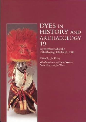 Stock image for Dyes in History and Archaeology (Vol. 19) for sale by Half Price Books Inc.