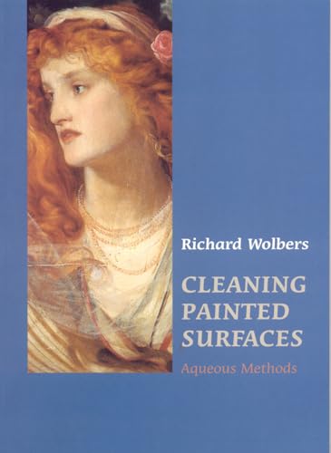Cleaning Painted Surfaces: Aqueous Methods (9781873132364) by Wolbers, Richard