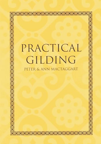 Stock image for Practical Gilding for sale by GF Books, Inc.