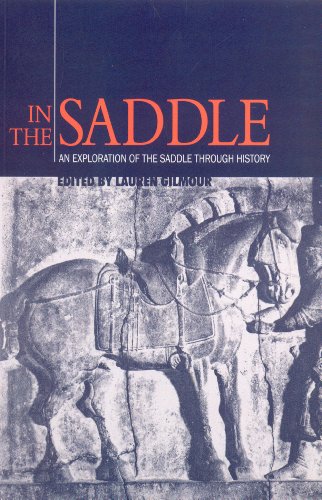 Beispielbild fr In the Saddle: An Exploration of the Saddle Through History zum Verkauf von Greener Books