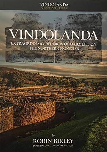 9781873136973: Vindolanda - Extraordinary Records Of Daily Life On The Northern Frontier