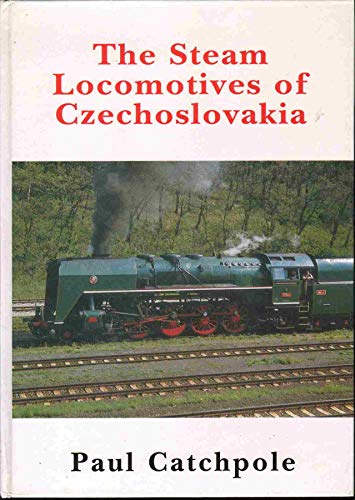 9781873150146: The Steam Locomotives of Czechoslovakia