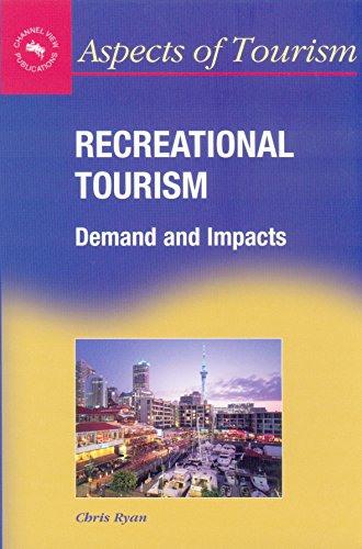 Stock image for Recreational Tourism : Demands and Impacts for sale by Better World Books: West