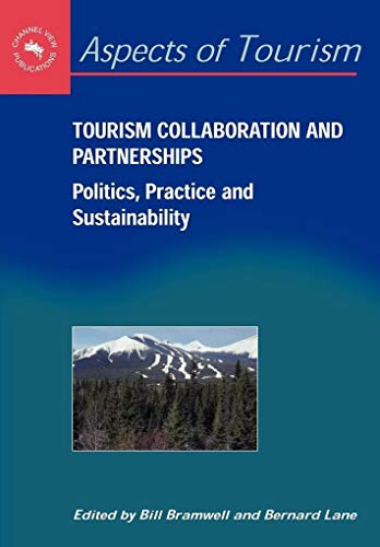 Stock image for Tourism Collaboration and Partner: Politics, Practice and Sustainability (Aspects of Tourism (Paperback)) for sale by medimops