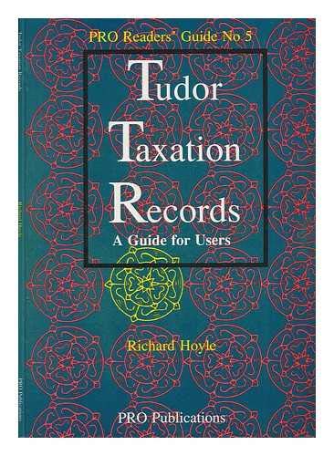 9781873162118: Tudor Taxation Records: A Guide for Users: No 5