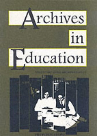 Beispielbild fr Archives in Education zum Verkauf von Anybook.com