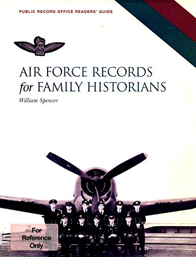 Beispielbild fr AIR FORCE RECORDS FOR FAMILY HISTORIANS. zum Verkauf von Cambridge Rare Books