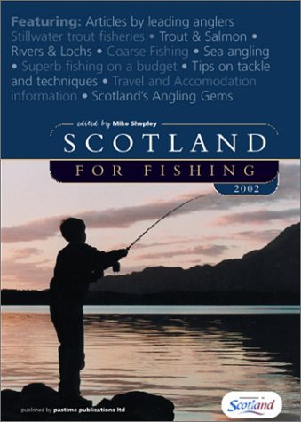 Beispielbild fr Scotland for Fishing 2002 zum Verkauf von WorldofBooks