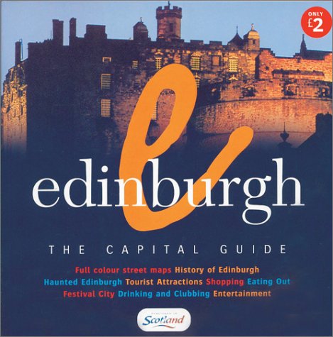Beispielbild fr Edinburgh: The Capital Guide zum Verkauf von Idaho Youth Ranch Books