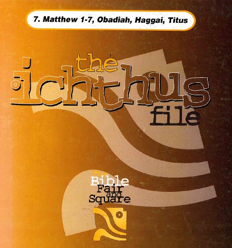 Stock image for Matt 1-7, Ob, Hagg, Titus (7) (The Ichthus File) for sale by WorldofBooks