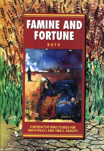 Stock image for Famine and Fortune - Ruth (IBS) for sale by Goldstone Books