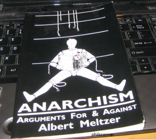 Imagen de archivo de Anarchism: Arguments for & Against a la venta por Books From California