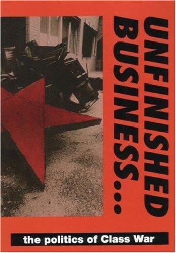 9781873176450: Unfinished Business.../the Politics of Class War