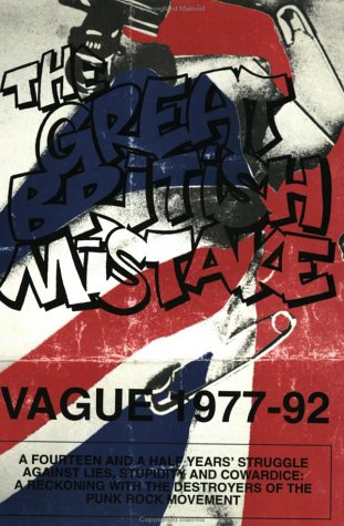 9781873176726: The Great British Mistake: Vague, 1977-92