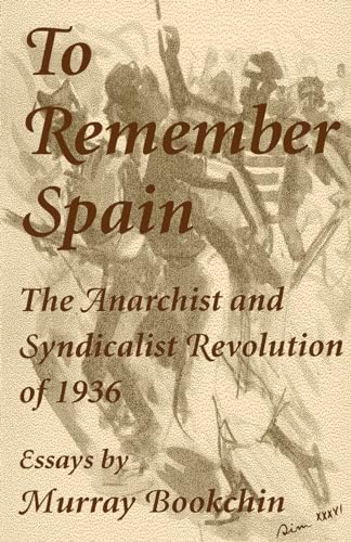 Imagen de archivo de To Remember Spain: The Anarchist and Syndicalist Revolution of 1936 a la venta por HPB-Emerald