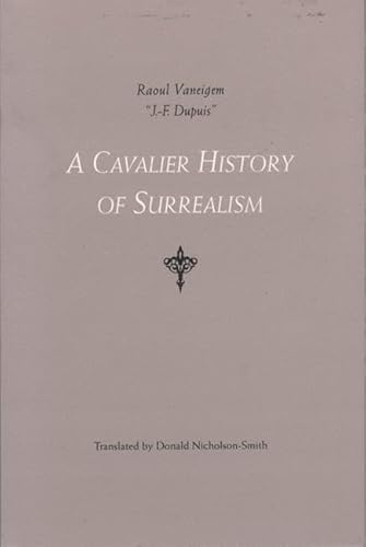 Imagen de archivo de A Cavalier History of Surrealism a la venta por Once Upon A Time Books