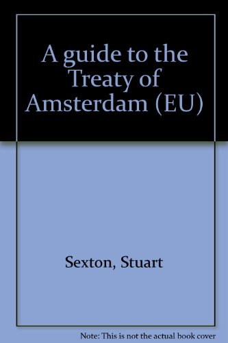 A Guide to the Treaty of Amsterdam