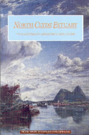 Stock image for The North Clyde Estuary: An Illustrated Architectural Guide (RIAS/Landmark Trust S.) for sale by WorldofBooks