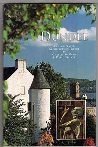 Beispielbild fr Dundee: An Illustrated Architectural Guide zum Verkauf von ThriftBooks-Dallas