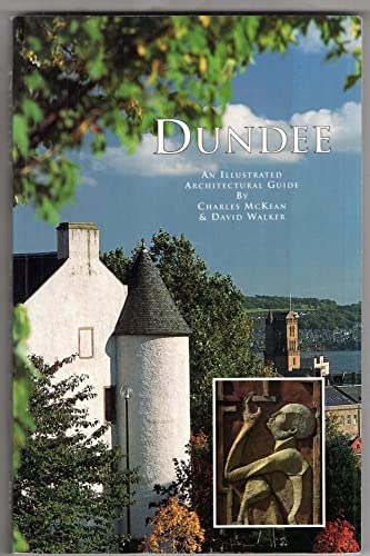 Stock image for Dundee: An Illustrated Architectural Guide for sale by HPB-Ruby