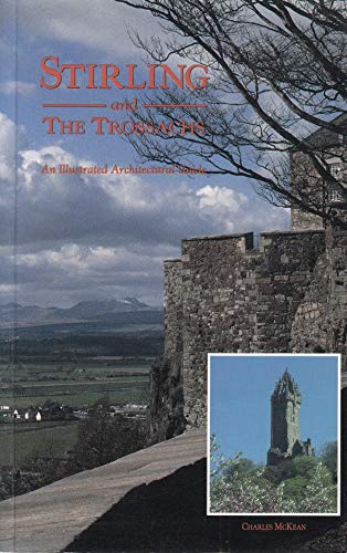 Beispielbild fr Stirling and the Trossachs: Illustrated Architectural Guide zum Verkauf von WorldofBooks